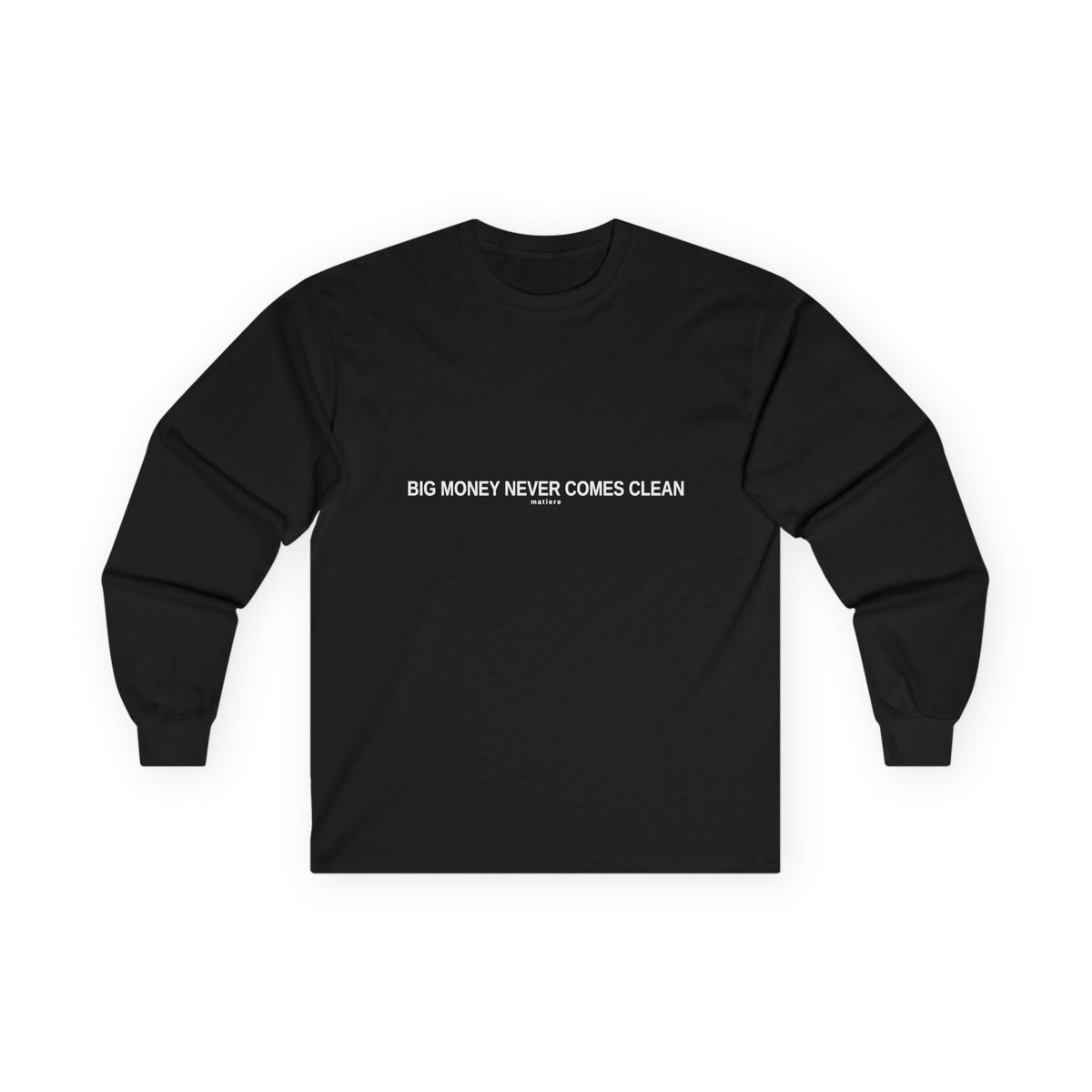 Dirty Money Longsleeve