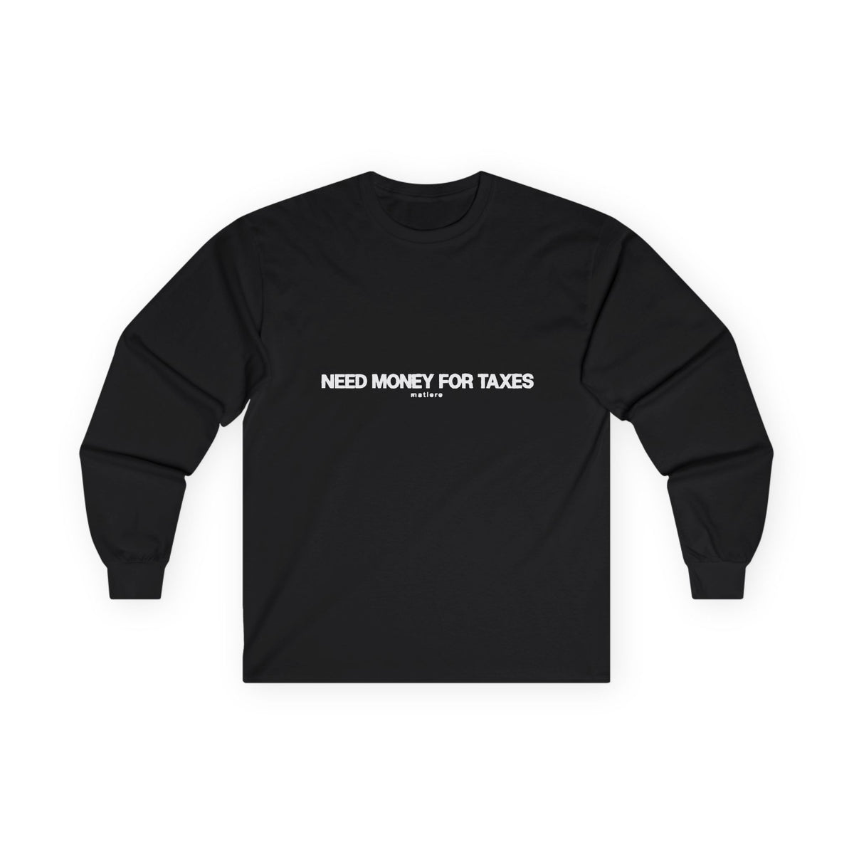 Tax Season Longsleeve